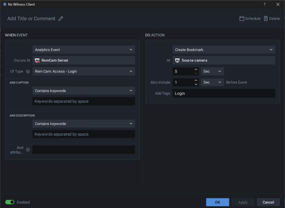 NX Witness event rule: when the RemCam Access - Login analytics event occurs on the RemCam Server camera, create a bookmark on the source camera with a Login tag